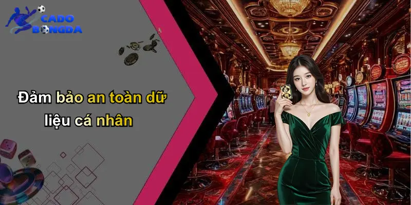 Đảm bảo an toàn dữ liệu cá nhân