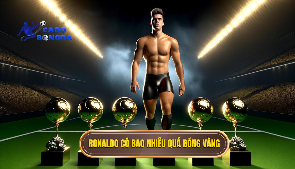 Ronaldo có bao nhiêu quả bóng vàng