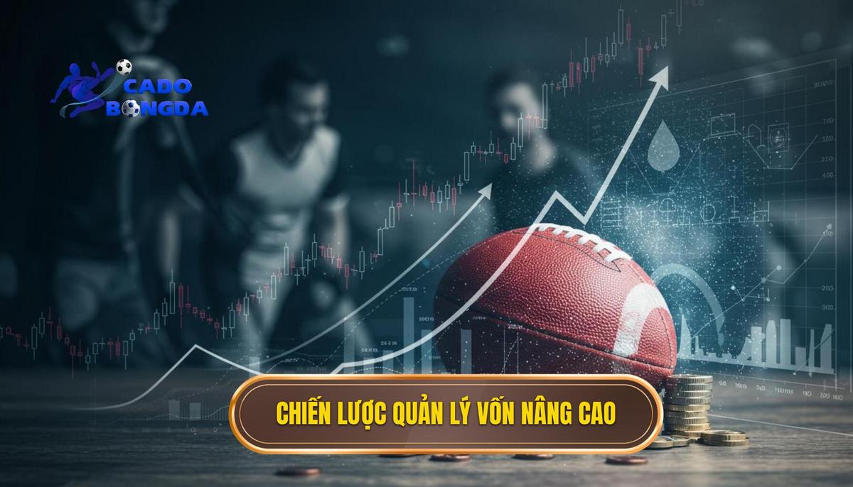 Phần 2_ Các Chiến Lược Quản Lý Vốn Nâng Cao