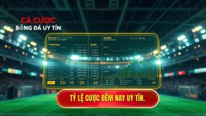 Tỷ lệ cược đêm nay: Cẩm nang đọc kèo và chiến thuật thắng lớn